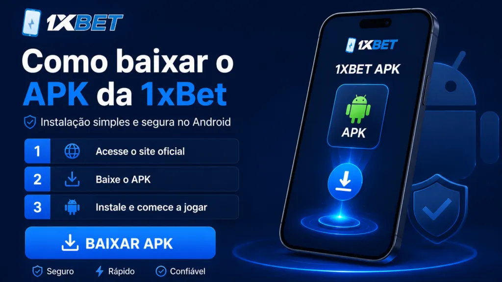 Como Baixar e Instalar o APK da 1xBet no Android